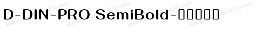D-DIN-PRO SemiBold字体转换